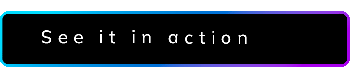 See-it-in-action-button-v2 See-it-in-action-button-v2