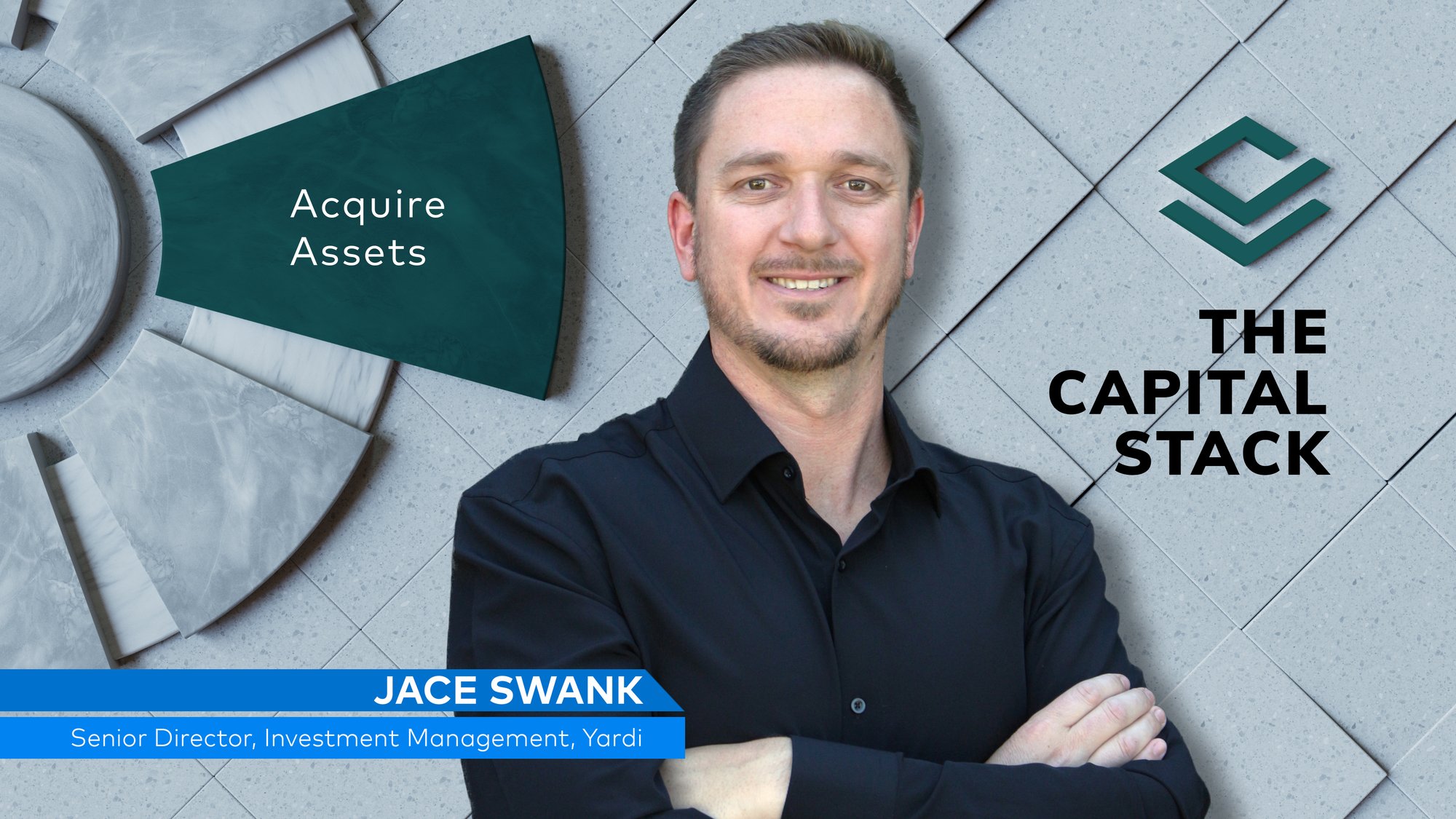 IM_Capital Stack Ep 1_Acuire Assets_Jace Swank